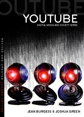 Youtube Online Video And Participatory Culture 2nd Edition Jean Burgess