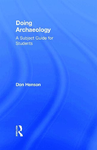 Doing Archaeology A Subject Guide For Students 1st Edition Don Henson