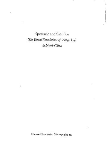 Spectacle And Sacrifice The Ritual Foundations Of Village Life In North China David Johnson