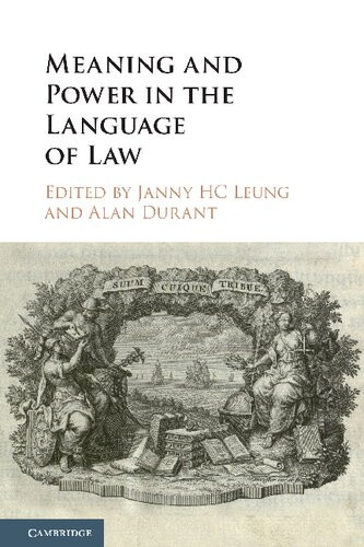 Meaning And Power In The Language Of Law Janny H C Leung Editor