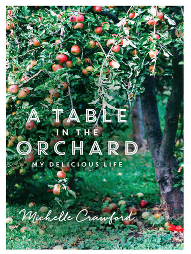 A Table In The Orchard Michelle Crawford