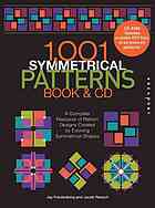 1001 Symmetrical Patterns A Complete Resource Of Pattern Designs Created By Evolving Symmetrical Shapes Jacob Roesch Jay Friedenberg