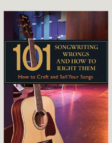 101 Songwriting Wrongs And How To Right Them How To Craft And Sell Your Songs Second Edition Onlineausg Pete Luboff Pat Luboff