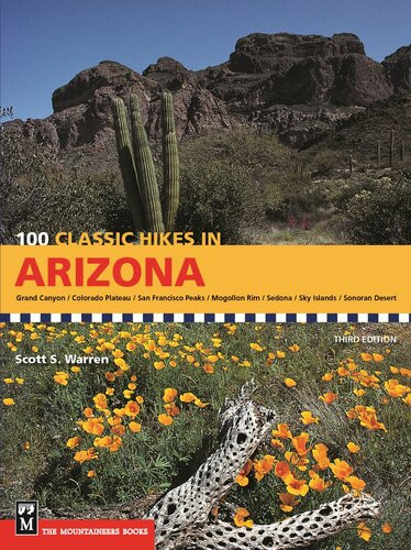 100 Classic Hikes In Arizona Scott Warren