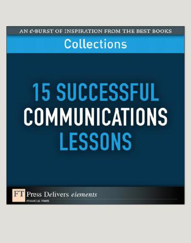 15 Successful Communications Lessons Description Based On Resource Description Page Viewed Sept 23 2010 An Eburst Of Inspiration From The Best Books Collectionscover Ft Press Delivers