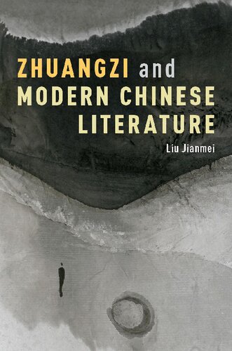 Zhuangzi And Modern Chinese Literature Liu Jianmei