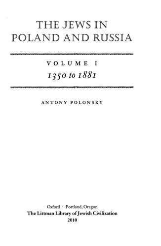 The Jews In Poland And Russia Vol1 1350 To 1881 Antony Polonsky
