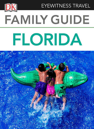 Eyewitness Travel Family Guide Florida Dk