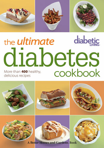 Diabetic Living The Ultimate Diabetes Cookbook More Than 400 Healthy Delicious Recipes Diabetic Living Editors