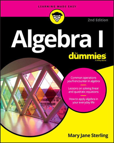Algebra I For Dummies For Dummies Math Science 2nd Mary Jane Sterling