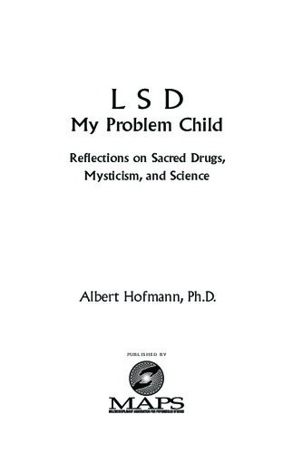 Lsd My Problem Child Albert Hofmann