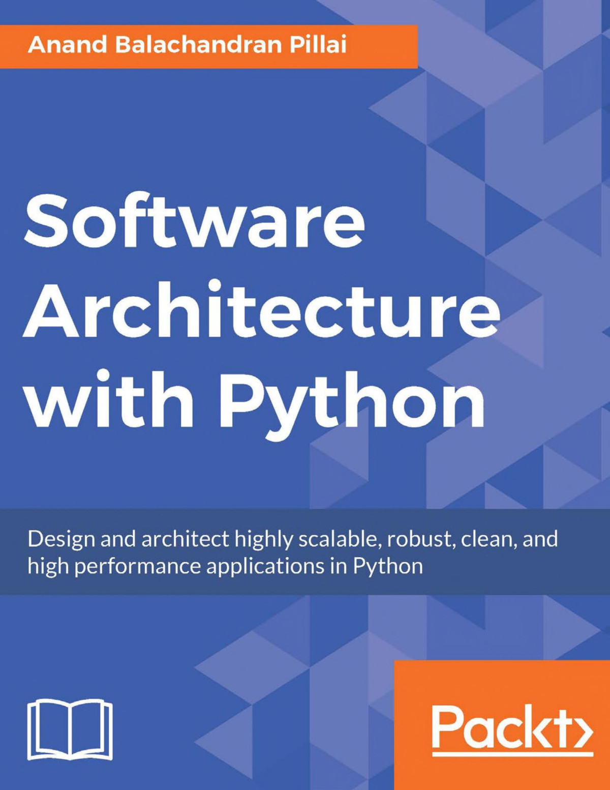 Software Architecture With Python Anand Balachandran Pillai