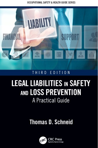 Legal Liabilities In Safety And Loss Prevention 3rd Edition Thomas D Schneid