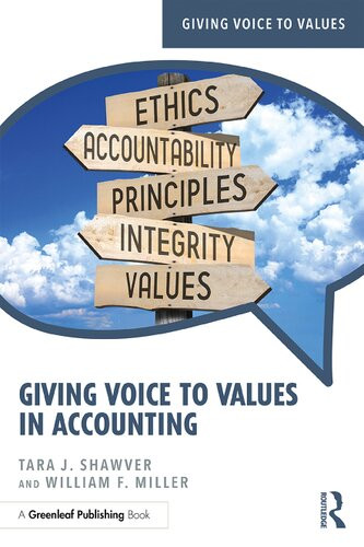 Giving Voice To Values In Accounting Tara J Shawver William F Miller