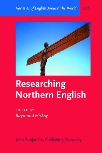 Researching Northern English Raymond Hickey Editor