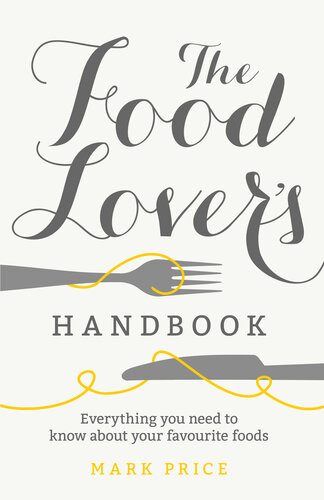 The Food Lovers Handbook Mark Price