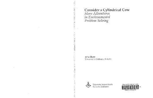 Consider A Cylindrical Cow More Adventures In Environmental Problem Solving 1st Edition John Harte
