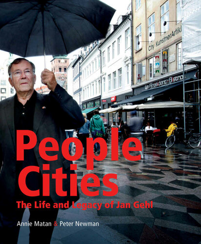 People Cities The Life And Legacy Of Jan Gehl Matan Annie Newman