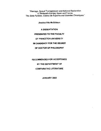 Marriage Sexual Transgression And National Restoration In Thirteenthcentury Spain And France The Siete Partidas Estoria De Espanna And Grandes Chroniques Jessica Vitz Mcgibbon