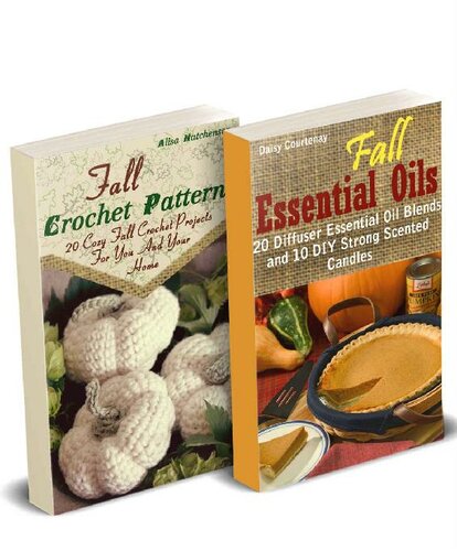 Fall Diy Crocheting Candle Making And Essential Oils Recipes To Relax With On A Cloudy Day Young Living Essential Oils Guide Essential Oils Book Crochet Pattern Books Alisa Hatchenson Daisy Daisy