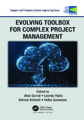 Evolving Toolbox For Complex Project Management Complex And Enterprise Systems Engineering 1st Edition Alex Gorod