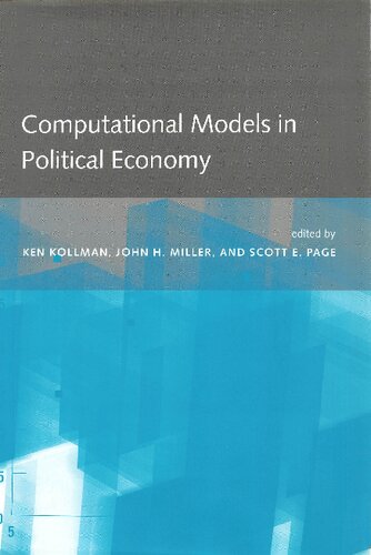 Computational Models In Political Economy Kenneth W Kollman