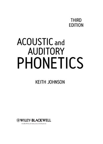 Acoustic And Auditory Phonetics Third Edition Keith Johnson