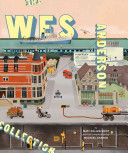 The Wes Anderson Collection Matt Zoller Seitz