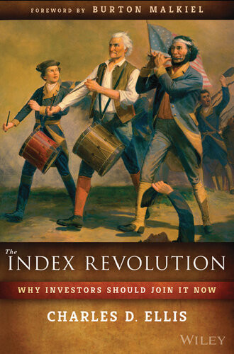 Why You Will Be Wise To Index Now And So Will Almost All Investors Charles D Ellis