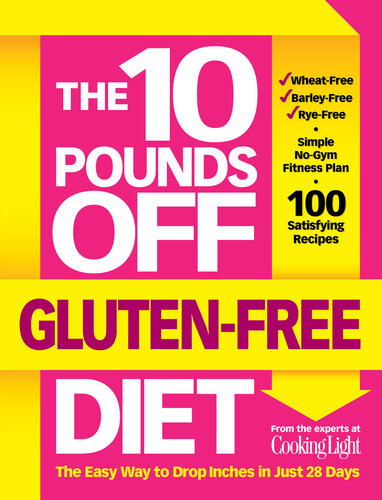 The 10 Pounds Off Glutenfree Diet John Hastings
