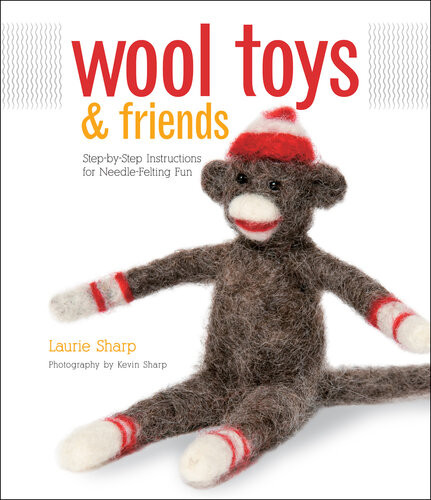 Wool Toys And Friends Laurie Sharp Kevin Sharp
