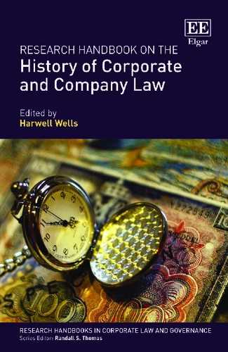 Research Handbook On The History Of Corporate And Company Law Harwell Wells