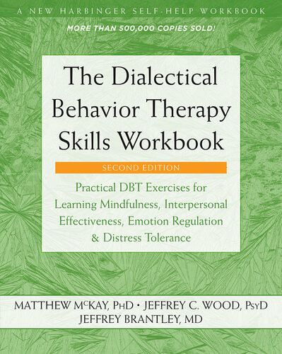 The Dialectical Behavior Therapy Skills Workbook 2nd Edition Matthew Mckay