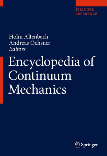 Encyclopedia Of Continuum Mechanics Holm Altenbach Andreas Chsner