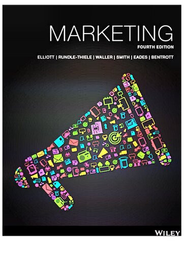 Marketing 4th Edition Greg Elliott Sharyn Rundlethiele David Waller Sandy Smith Liz Eades Ingo Bentrott