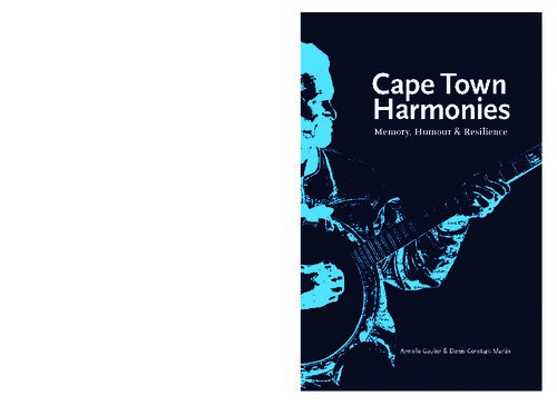Cape Town Harmonies Memory Humour And Resilience Gaulier Armelle Martin