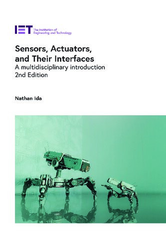 Sensors Actuators And Their Interfaces A Multidisciplinary Introduction 2nd Edition Nathan Ida