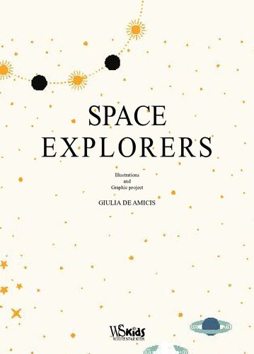 Space Explorers 20 Infographics To Explore The Universe Giulia De Amicis