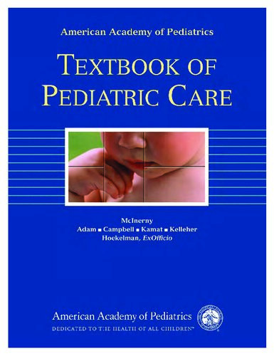 American Academy Of Pediatrics Textbook Of Pediatric Care 1st Edition Thomas Mcinerny