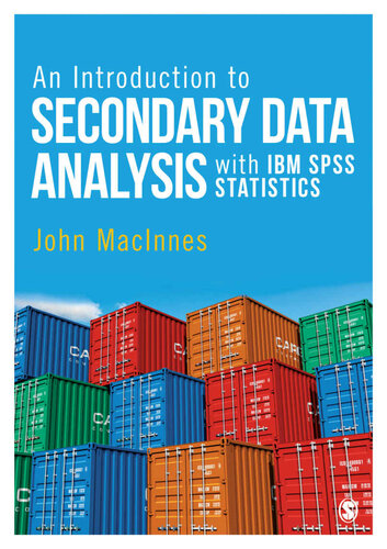 An Introduction To Secondary Data Analysis With Ibm Spss Statistics Pappsc John Macinnes