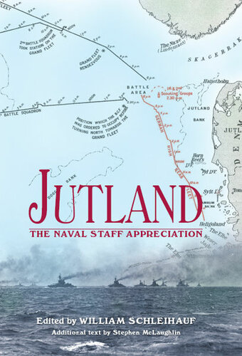 Jutland The Naval Staff Appreciation William Schleihauf