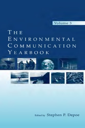 The Environmental Communication Yearbook 3 Depoe Stephen P