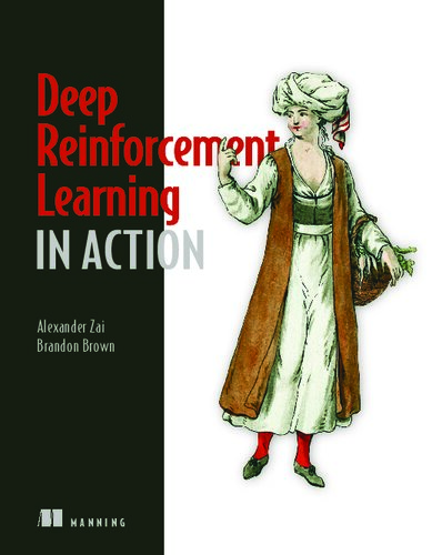 Deep Reinforcement Learning In Action 1st Edition Alexander Zai