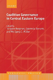 Coalition Governance In Central Eastern Europe Torbjrn Bergman Editor