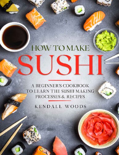 How To Make Sushi Kendall Woods