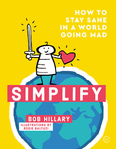Simplify How To Stay Sane In A World Going Mad Bob Hillary