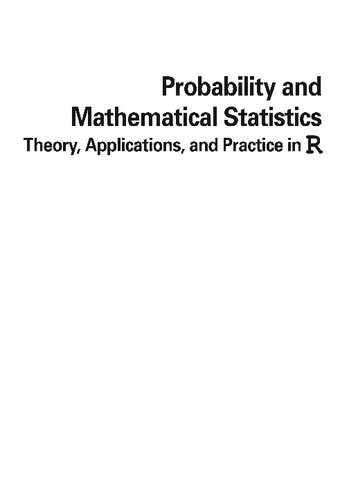 Probability And Mathematical Statistics Theory Applications And Practice In R 1st Edition Mary C Meyer