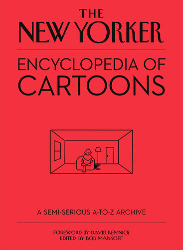 The New Yorker Encyclopedia Of Cartoons Bob Mankoff