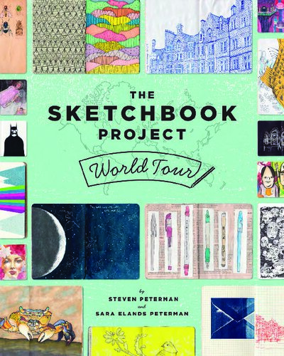 The Sketchbook Project World Tour Steven Peterman Sara Elands Peterman