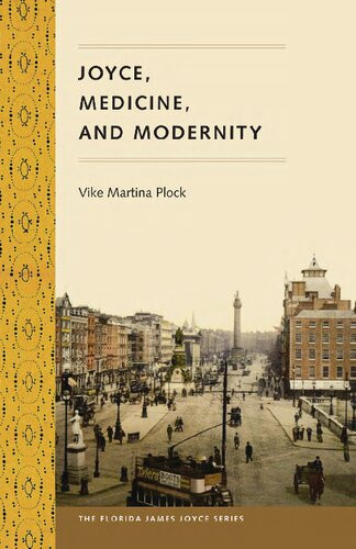 Joyce Medicine And Modernity Vike Martina Plock